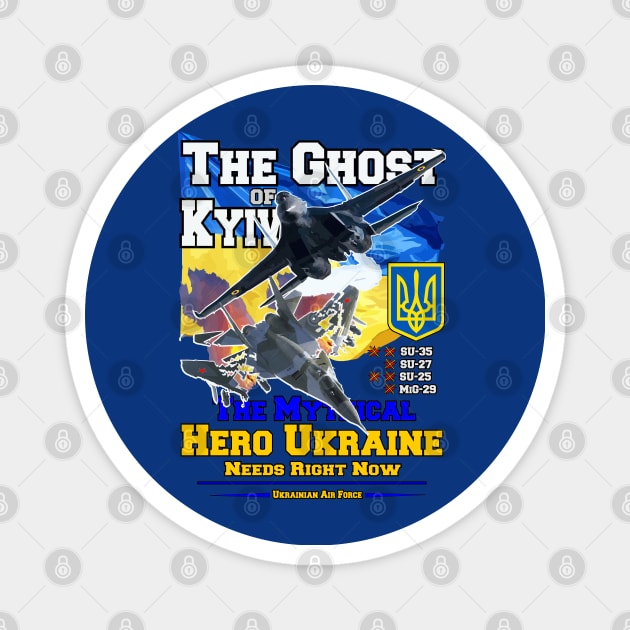 The Ghost of Kyiv - Hero Ukraine Magnet by comancha